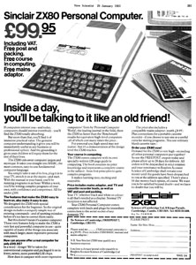Print advertisement for the ZX-80. The promotional copy varied depending on the intended audience. This version, from the popular-science magazine New Scientist, positions the computer as an ‘old friend’ and makes reference to children’s education, elements which were not included in versions aimed at electronics hobbyists.
